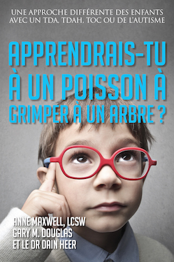 APPRENDRAIS-TU À UN POISSON À GRIMPER À UN ARBRE (Would You Teach a Fish to Climb a Tree - French Version)