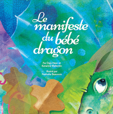 Le manifeste du bébé dragon (The Baby Dragon Manifesto - French Version)